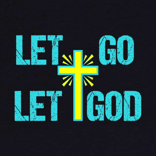 Let Go Let God Christian by epiclovedesigns